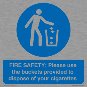 FIRE SAFETY: Please use the buckets provided to dispose of your cigarettes